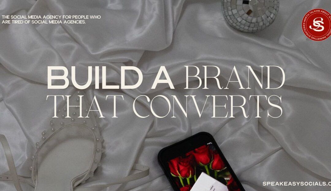 Build a Brand That Converts