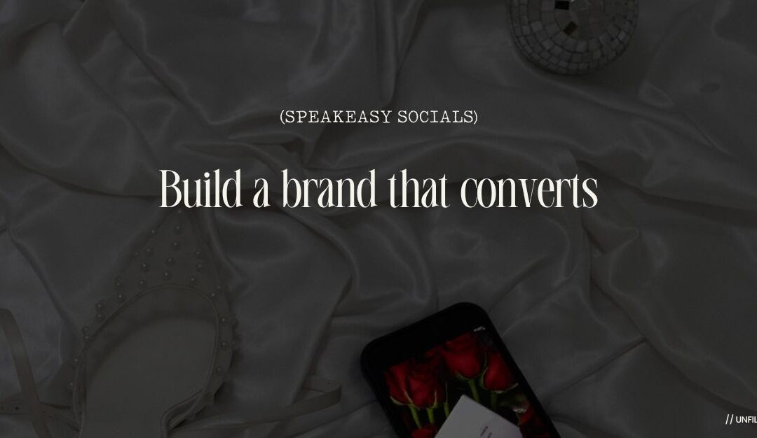 Build a Brand That Converts