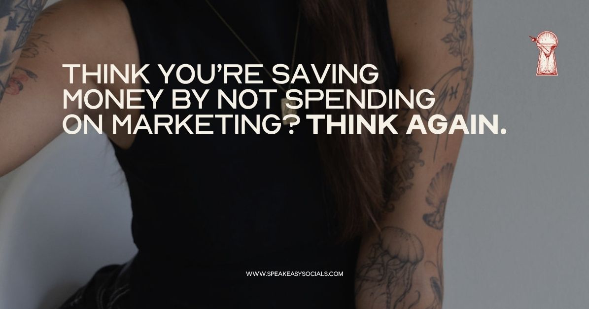The True Cost of NOT Investing in Marketing
