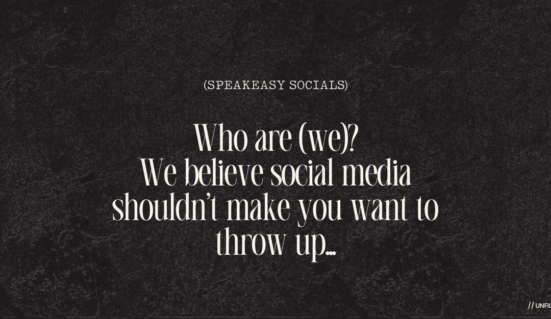 Welcome to Speakeasy Socials